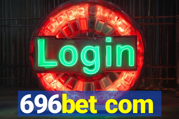 696bet com